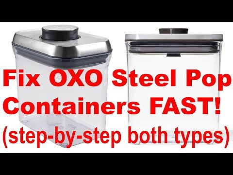 Fix OXO STEEL and NEW PLASTIC Pop Top Lids and Containers fast - step by step instructions HOW TO
