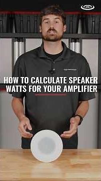 How to Calculate Speaker Watts for Your Amplifier