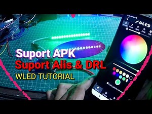 Cara Membuat Led Alis/DRL Dengan Aplikasi WLED Dengan Mudah