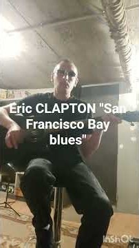 Eric CLAPTON "San Francisco Bay blues" #punk #guitar #punkrocklive #thrashmetal