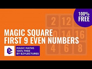 Magic Square 3x3: First 9 Even Numbers Video Lecture | Vedic Mathematics - Class 8