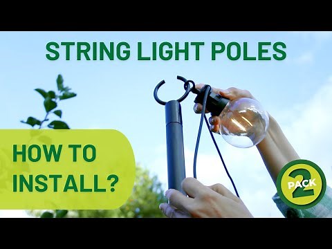 How To Install String Light Poles In A Minute (2-Pack) | Backyard Therapy