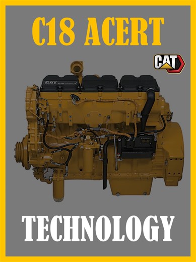 Understanding the Caterpillar C18 ACERT Engine