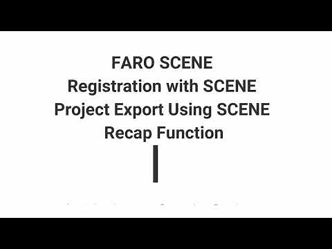 Atlantic Laser Scanning Tutorial FARO SCENE Registration Exporting RCP RCS Files Recap Function