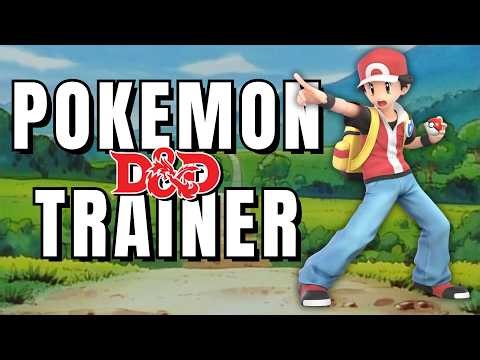 Become a POKEMON Trainer with 3 Starters in D&D!