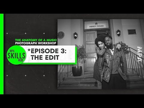 THE ANATOMY OF A MUSIC PHOTOGRAPH WORKSHOP // EP.3 THE EDIT