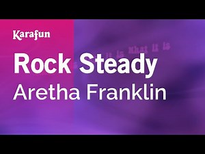 Rock Steady - Aretha Franklin | Karaoke Version | KaraFun