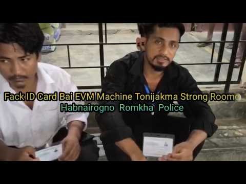 Fake ID Card Bai EVM Machine Tonijakma Strong Roomo Habnairogno Romkha Police