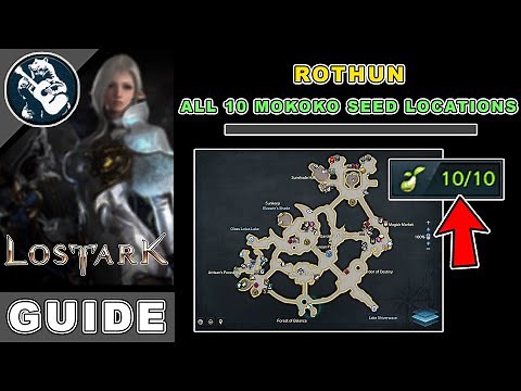All 10 Rothun Mokoko Seeds Location in Lost Ark | Rohendel Map Locations Guide