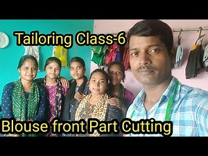 Tailoring Class For Beginners( Part-6) || Blouse Front Part Cutting ||Mahesh Tailor Tutorial.
