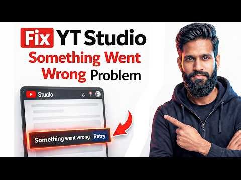 Fix YT Studio Something Went Wrong Problem