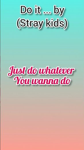 do it song lyrics ❤️