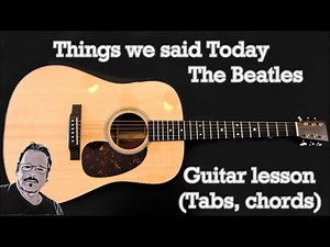 How to Play Things We Said Today – The Beatles | Guitar Lesson (Tabs & Chords)