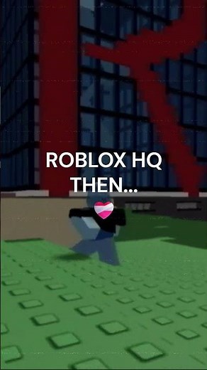 ROBLOX HQ THEN VS NOW #bome