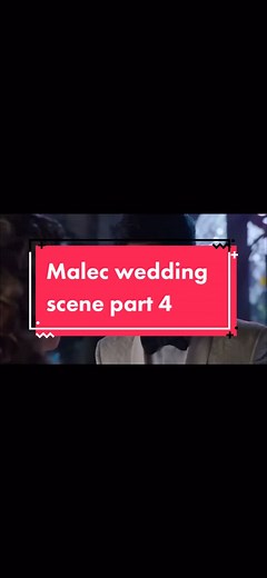 Malec wedding scene part 4 #malec #shadowhunters #foryou #fyp #part4