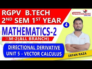 Lec 4 | Directional Derivative | Vector Calculus Mathematics 2 (M-2) RGPV B.Tech 1st Year