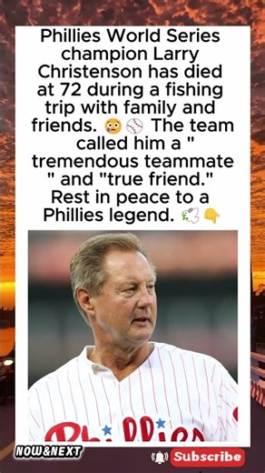 Phillies Legend Larry Christenson Dies at 72 😢⚾ #shorts #larrychristenson #phillies #rip