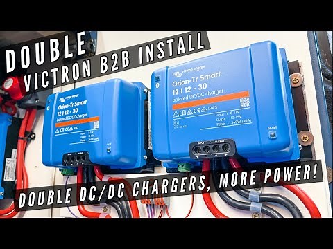 Double Victron B2B Charger Install | How To