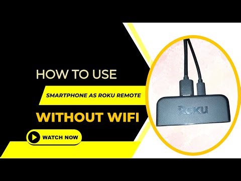 How to Use a Smartphone as Roku Remote Without Wifi