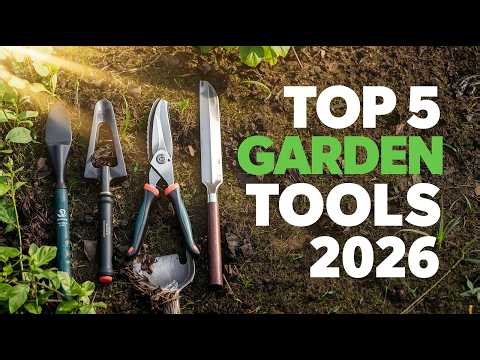 Top 5 Garden Tools on Amazon You’ll Love in 2026