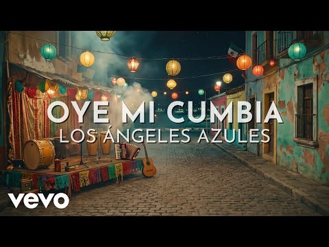 Los Ángeles Azules - Oye Mi Cumbia (Visualizer)