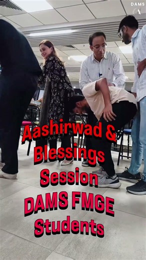 Aashirwad session for DAMS #FMGE students