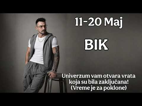 Bik 11 20 Maj Univerzum vam otvara vrata koja su bila zakljucana Vreme je za poklone