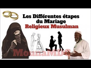 💍💍Les Différentes étapes du Mariage Religieux Musulman