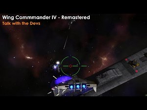 Wing Commander IV: The Price of Freedom - Remastered - Developer Interview