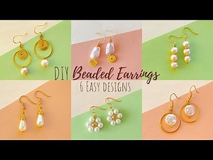 6 Easy to Make Beaded Earrings | DIY Jewelry for Beginners | DIY Earrings | DIY Beaded Wire Jewelry