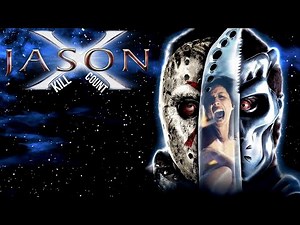 Jason X (2001) | Kill Count