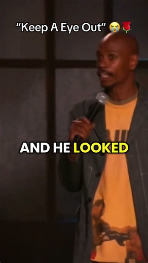 “Keep A Eye Out” 😭🌹 #davechappelle