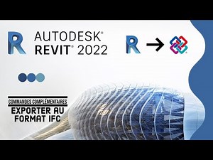 Revit 2022 - Commandes complémentaires - Exporter revit 2022 au format IFC