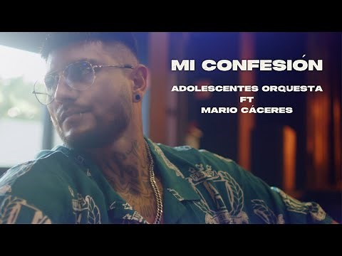 Adolescent's Orquesta ft. Cáceres - Mi Confesión (Video Oficial)