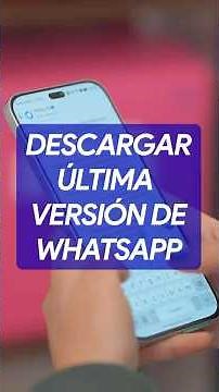 ⬇️ ¿Cómo descargar la última versión de WhatsApp? #whatsapp #urbantecno