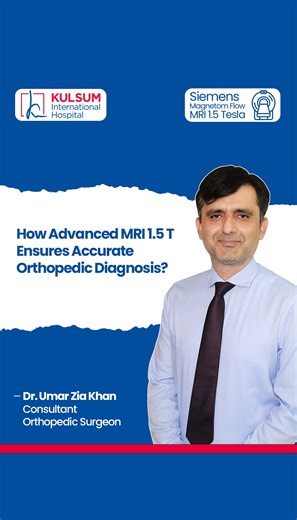 Accurate diagnosis leads to effective recovery. Dr. Umar Zia Khan, Consultant Orthopedic Surgeon, highlights how the Siemens Magnetom Flow MRI 1.5 Tesla improves orthopedic precision and patient outcomes — only at Kulsum International Hospital. . . . . #KulsumInternationalHospital #RedefiningCare #PrecisionWithComfort #AdvancedImaging #orthopediccare #bonehealth #muskuloskeletal #HealthcareTechnology #DiagnosticExcellence #PatientCare #islamabad #MRI #tesla #Siemens #magnetom #NowAvailable | Kul
