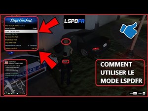 COMMENT BIEN UTILISER LE MODE LSPDFR GTA 5