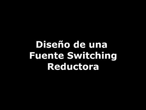 Diseño de una Fuente Switching Reductora