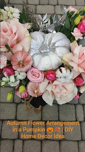 Autumn Flower Arrangement in a Pumpkin 🎃🍂 | DIY Home Decor Idea