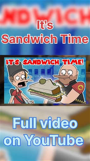 It's Sandwich Time #animation #animated #tf2 #teamfortress2 #tf2memes #tf2animation #indieanimation