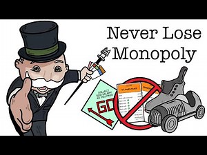 How to Win Monopoly Every Time