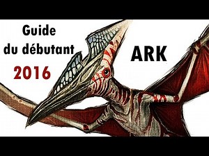 [FR] Guide du Débutant ARK Survival Evolved