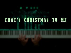 Pentatonix - That's Christmas to Me || Piano Cover (Sheet Music)
