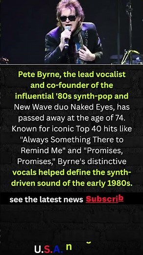 Pete Byrne, Lead Singer of '80s Synth-Pop Band Naked Eyes, Dies at 74 #shorts #USA #NEWS