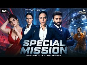 ''SPECIAL MISSION'' | New SPY Agent Movie in hindi dubbed | South Action Movie | New Hindi Movie.