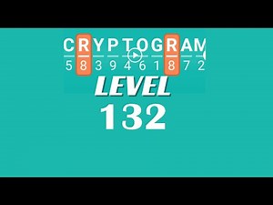 Cryptogram Level 132 Answers ✅ | Go Answer