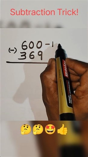 600 - 369 = ? | How to solve? | Subtraction Trick!