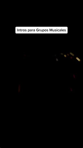 Intros para Grupos Musicales - La Nueva Era Musical