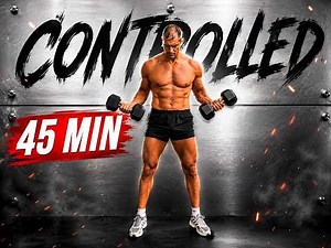 45 Min Full Body Dumbbell Workout | Controlled Strength Training to Build Muscle at Home