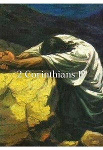 Power in Weakness 2 Corinthians 12:7-10 explained